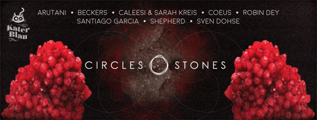 Circles & Stones Showcase @ Kater Blau