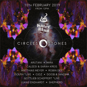 Circles & Stones Showcase @ Kater Blau Berlin Feb 2019